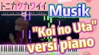 [Tonikaku Kawaii] Musik | "Koi no Uta" versi piano