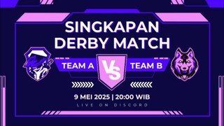 DERBY MATCH SINGKAPAN