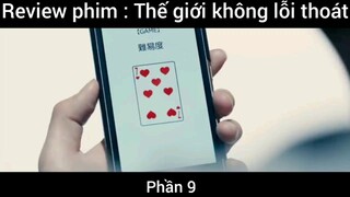 Review phim : Thế giới không lối thoát #9