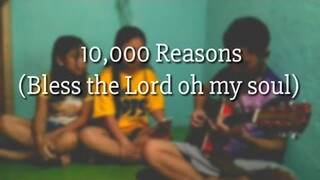 10,000 Reasons(Bless the Lord oh my soul) | Guitar cover