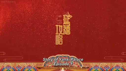 Story of Yanxi Palace Episode 1