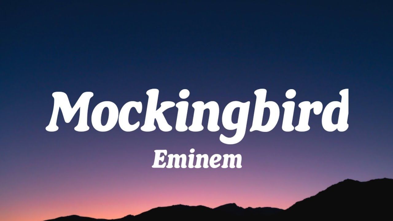 Eminem - Mockingbird(Lyrics)#Eminem #Mockingbird_哔哩哔哩_bilibili