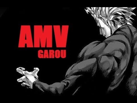 One Punch Man「AMV」- GAROU THE HERO HUNTER ᴴᴰ