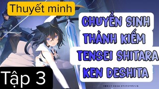 (Thuyết Minh) Tập 3 Chuyển Sinh Thành Kiếm - Tensei Shitara Ken Deshita