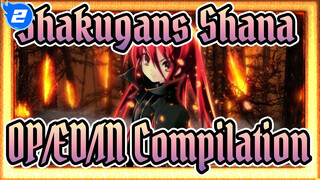 [Shakugan's Shana]Series Full OP/ED/IN Compilation|_A2