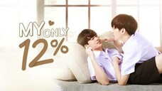 Love Only 12% Ep 1 [Sub Indo]