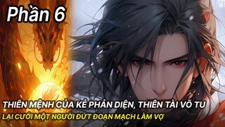 Review Manhua | Thiên Mệnh Của Main Phản Diện, Thiên Phú Dị Bẩm Đứng Đầu Thiên Nhai Phần 6