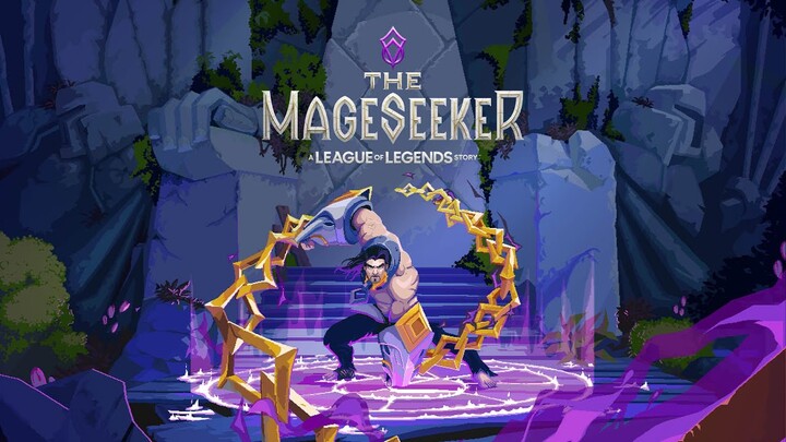 CÙNG CHƠI The Mageseeker: A League of Legends Story TẬP 1 : KHỞI NGUỒN CỦA SYLAS