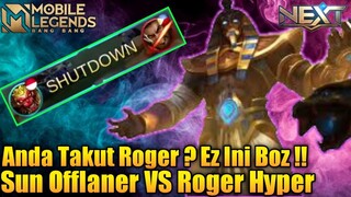 SUN OFFLANER VS ROGER HYPER TERBUKTI BAHWA SUN FIGHTER NO 1 DI LAND OF DAWN