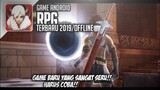 GAME ANDROID ACTION RPG OFFLINE TERBARU 2019!! - HARUS COBA ( LINK DOWNLOAD )