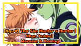 [Người Thợ Săn Hunter x Hunter | Nhạc Anime] Cặp đôi cảm động nhất - Meruem & Komugi