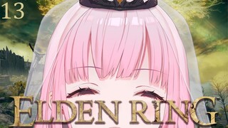 【ELDEN RING #13】Elden and Bye Bye For Now【SPOILER WARNING】