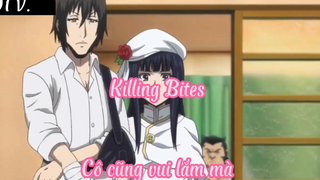 Killing Bites _Tập 4 - Cô cũng vui lắm mà