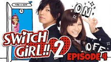 SWITCH GIRL SEASON 2 | EPISODE 4 (ENG SUB)