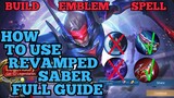 How to use Saber revamp guide & best build mobile legends