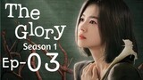 The Glory Season 1 Ep 3 Tagalog Dubbed HD