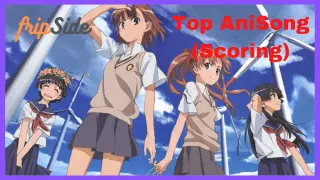 Top fripSide+Altima Anime Songs (Scoring)