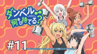 Dumbbell Nan Kilo Moteru?|Episode 11 (Sub Indo)