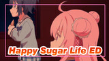 Happy Sugar Life- ED