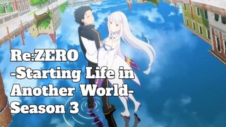 ReZERO -Starting Life in Another World- Season 3 Official Trailer