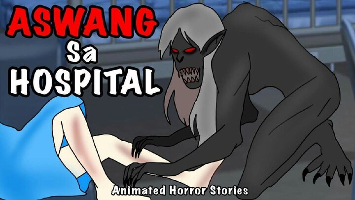 ASWANG SA HOSPITAL PART 2 (LAST EPISODE)| Aswang Story|Animated Horror Stories