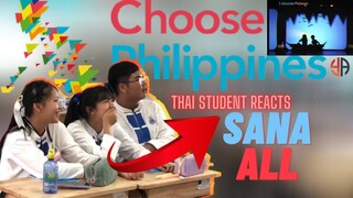 THAI STUDENTS REACTS Piliin Mo Ang Pilipinas feat. El Gamma Penumbra | SANA ALL