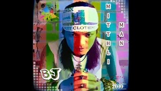 BJ - Mitthli Man (Full Version)