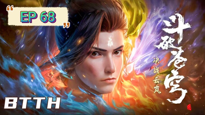 BTTH Season 5 Episode 68 Sub Indo