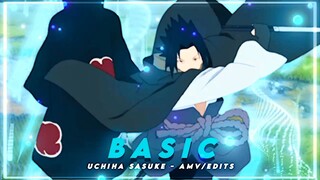 Basic - Uchiha Sasuke [AMV/Edits]!