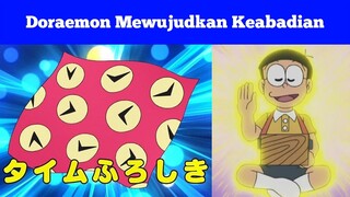 doraemon mewujudkan keabadian?!