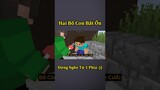 Hai Bố Con Bất Ổn Nhất Minecraft - Phần 2 🤣 #shorts
