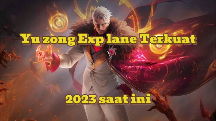 Yuzong exp lane ter oke saat ini 2023