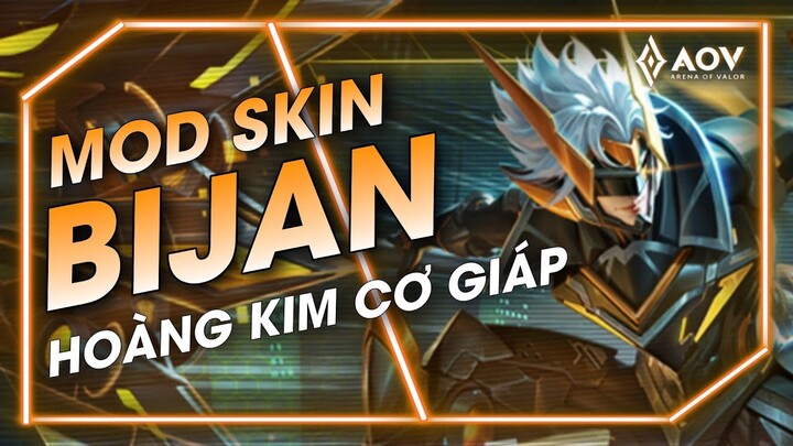 [MÙA 27] - MOD SKIN BIJAN HOÀNG KIM CƠ GIÁP MỚI NHẤT - LIÊN QUÂN MOBILE