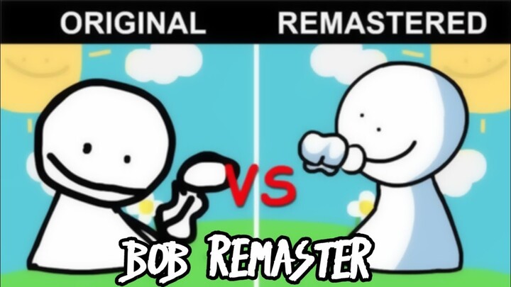 VS. Bob Remastered - [FNF MOD Showcase/Hard] - Vs BOB Remaster Vs Original - Friday Night Funkin'