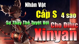 [Genshin Impact] Xinyan Nhân Vật Hạng S 4 sao Sự Thay Thế Hoàn Hảo Cho Diluc -DPS Hệ Hoả +S TierList