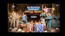 Part 1 - My School President Prom Night Day 2