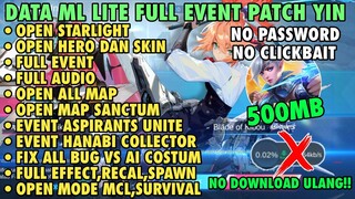 Data ML Lite Full Event 500Mb Update Patch Yin | ML Lite | Cara Mengatasi Lag & Patah Patah Di ML