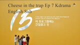 Cheese in the trap Ep 7 Kdrama English Sub