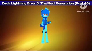 Zach Lightning Error 3: The Next Generation (Part 40)