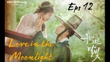 Love in the Moonlight Eps 12 (sub Indonesia)