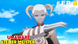 The Unaware Atelier Meister (Hindi) |S1.E8 ∙ Akuri's Fwoosh