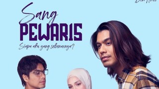 Sang Pewaris {Ep5}