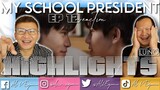 MY SCHOOL PRESIDENT EP 12 REACTION HIGHLIGHTS