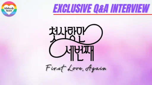 [ENG SUB] 220210 - First Love Again Q&A Interview