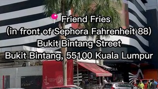 Fries in Bukit Bintang, Kuala Lumpur, Malaysia.