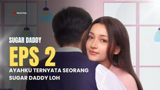 SUGAR DADDY | EPISODE 2 | FULL HD
