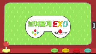 We'll Show You! EXO Arcade S1 EP.04