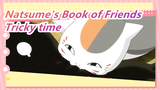 Natsume's Book of Friends| Tricky time from Nyanco! Warning of Natsume!