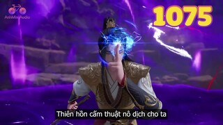 EP1075 | Tần Trần trực tiếp nô dịch ba vị thánh chủ trung kỳ đỉnh phong | Võ Thần Chúa Tể