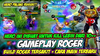 BUILD ROGER TERSAKIT + CARA MAIN ROGER PATCH TERBARU ❗ GAMEPLAY ROGER SKIN BARU + COMBO ROGER ML